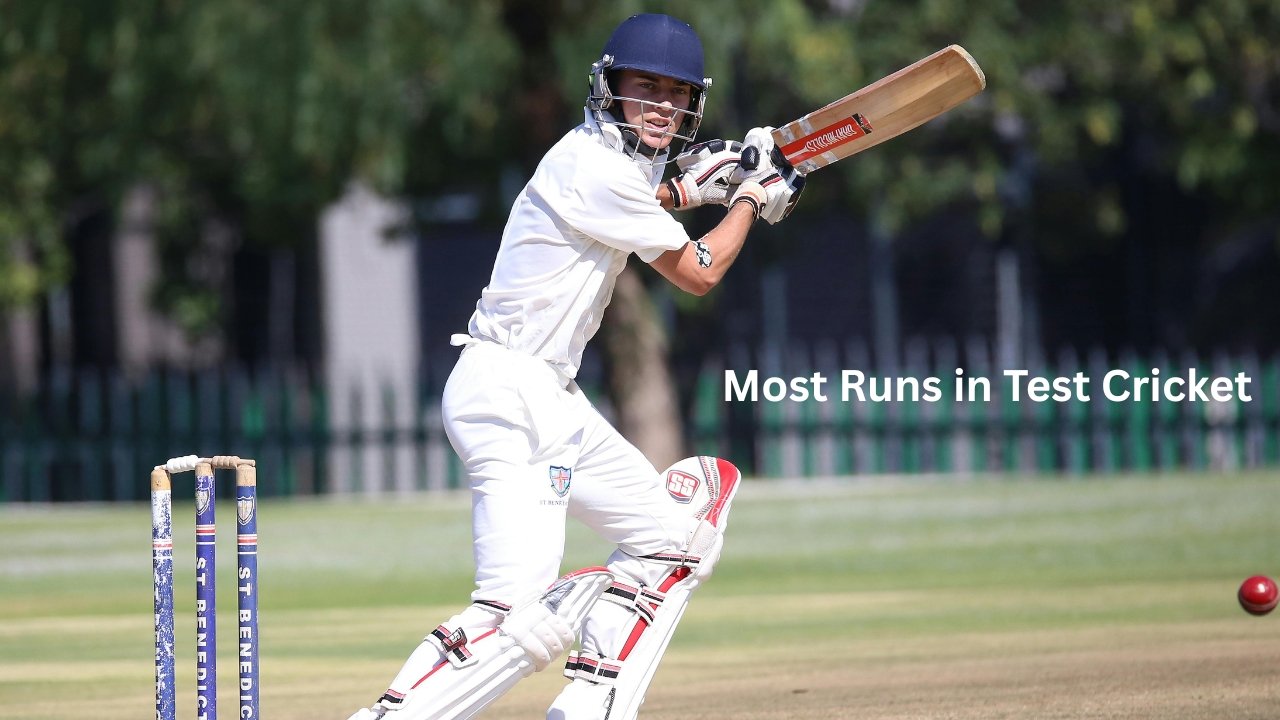 Most Runs in Test Cricket